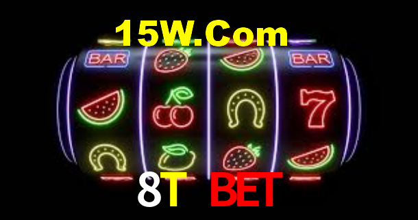 8T Bet,8T.Bet